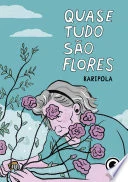 Capa de Quase tudo são flores